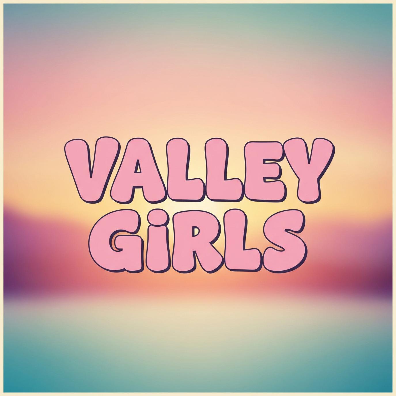 Valley Girls Collection
