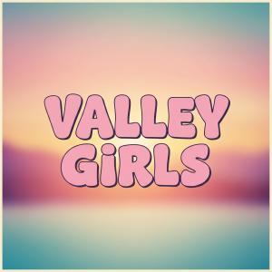 Valley Girls Collection